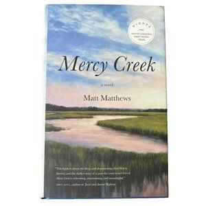 Mercy Creek (Hardcover) By Matt Matthews-SIGNED-